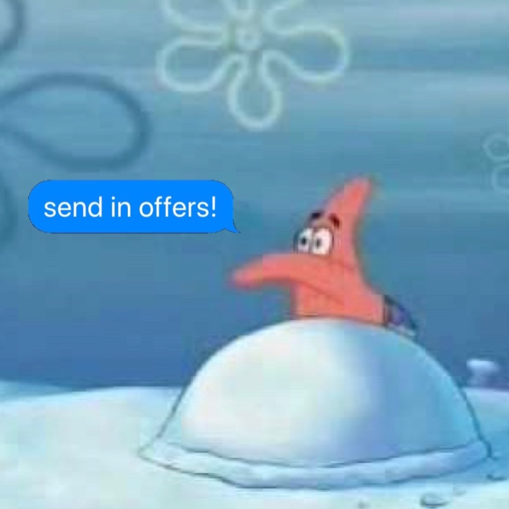 SEND IN YOUR OFFERS